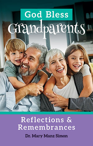 God Bless Grandparents: Reflections and Remembrances